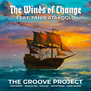 The Winds of Change (feat. Fahir Atakoglu)